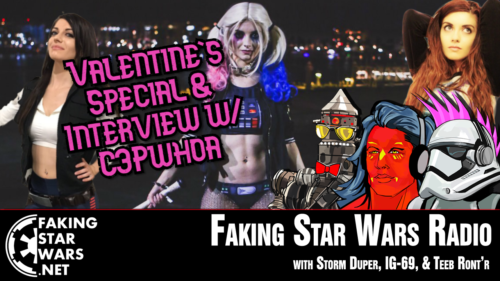 Valentine's Special & Interview w/ C3Pwhoa - FSW Radio Podcast